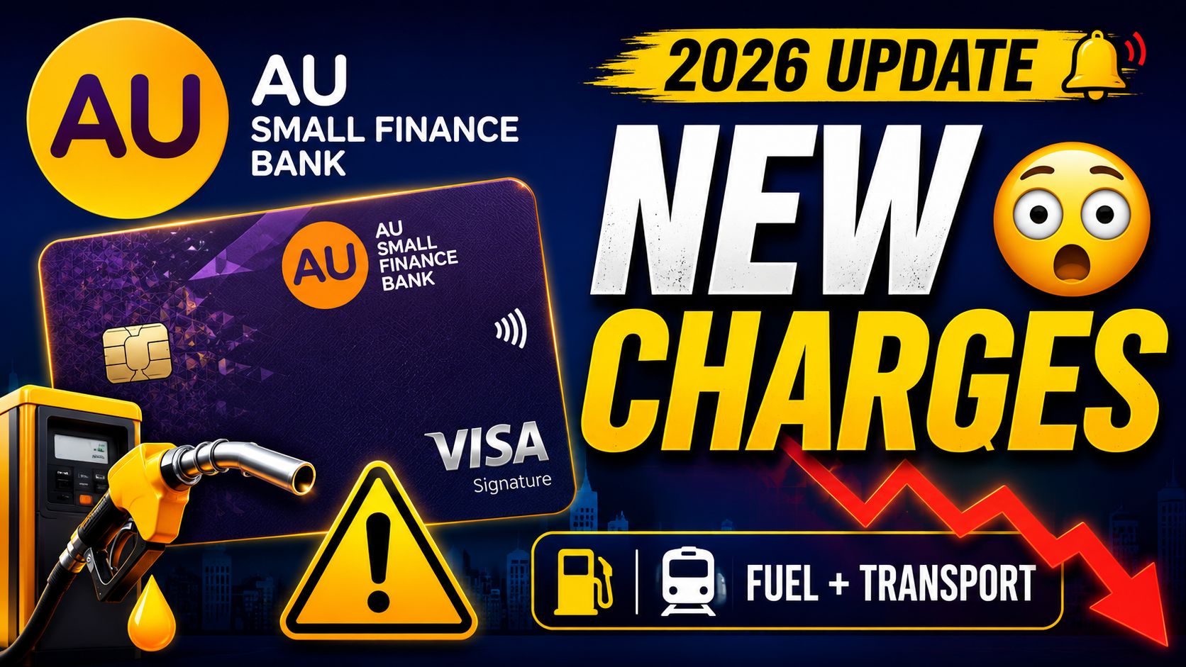 AU Small Finance Bank Credit Cards 2026: New Fair Usage Charges on Fuel and Transportation - Full Impact Analysis, Card-by-Card Breakdown & Avoidance Strategies